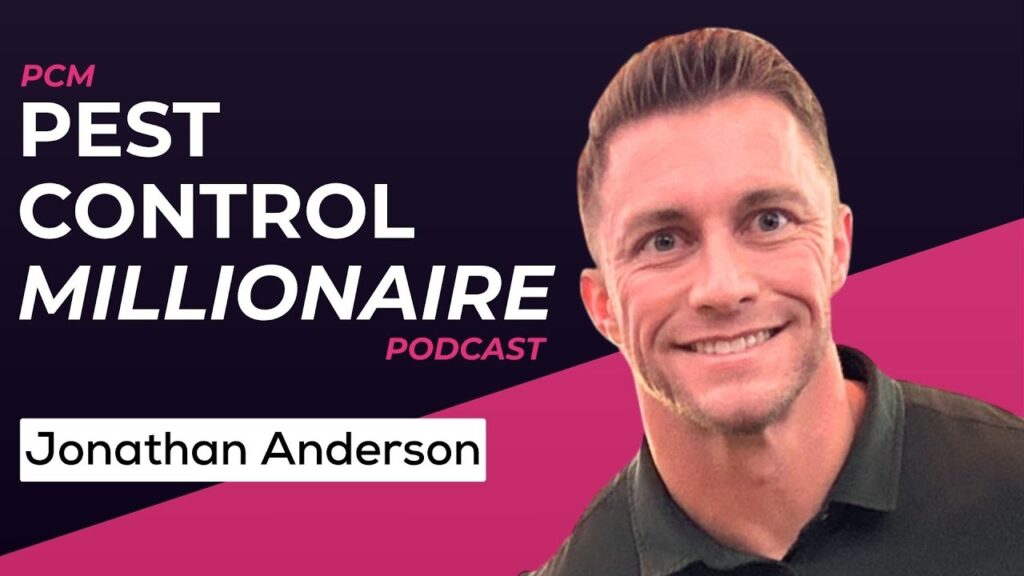 Pest Control Millionaire podcast thumbnail featuring guest Jonathan Anderson of Green Home Pest Control
