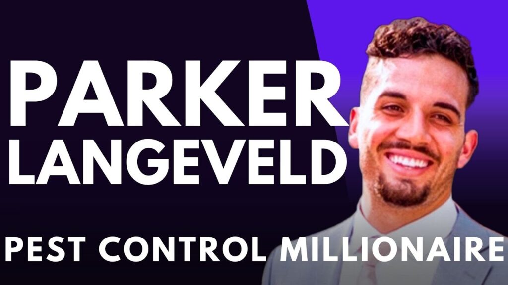 Pest Control Millionaire podcast thumbnail featuring guest Parker Langveld, on door to door, recruiting, and playing business